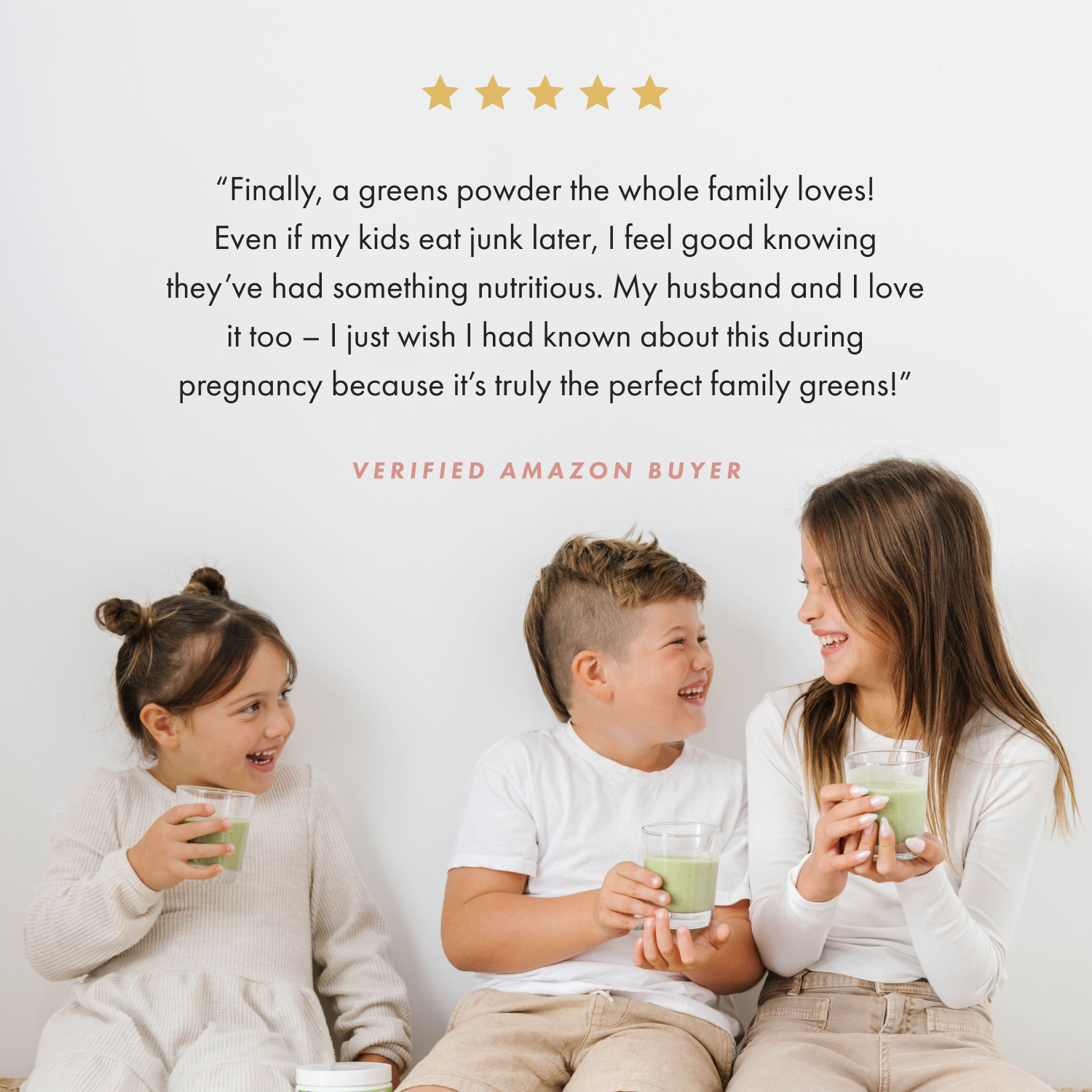Three children drinking their daily dose of greens with a 5-star product review quoted above. 